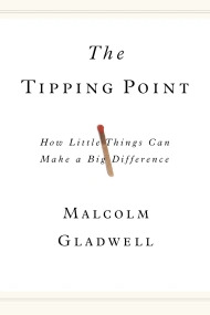 The Tipping Point How Little Things Can Make A Big Difference